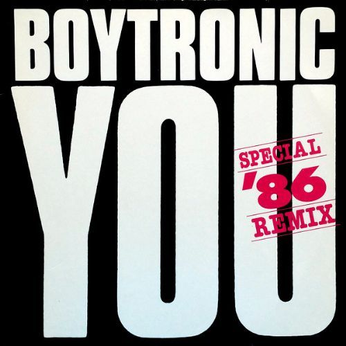 Boytronic - You / Special 86 Remix