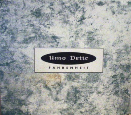 Umo Detic - Fahrenheit
