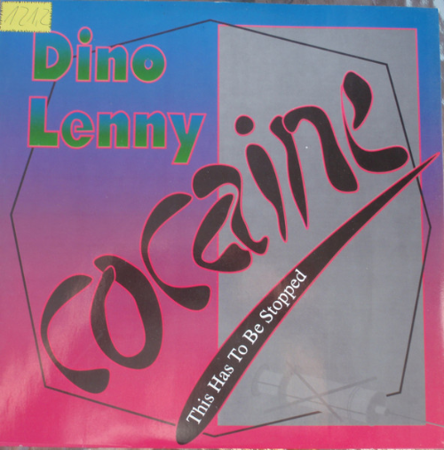 Dino Lenny - Cocaine / This Has To Be Stopped