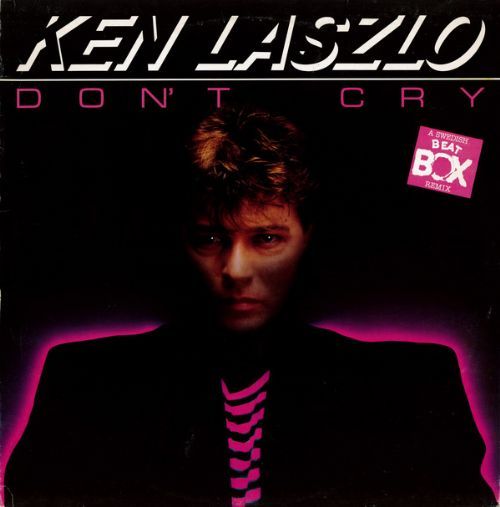 Ken Laszlo - Dont Cry / A Swedish Beat Box Remix
