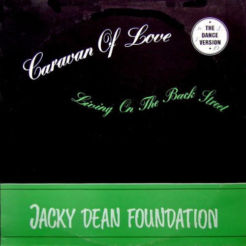 Jacky Dean Foundation - Caravan Of Love / The Dance Version