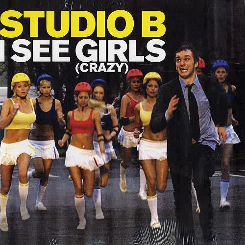Studio B - I See Girls Crazy