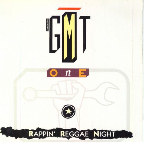 G.M.T. One - Rappin Reggae Night