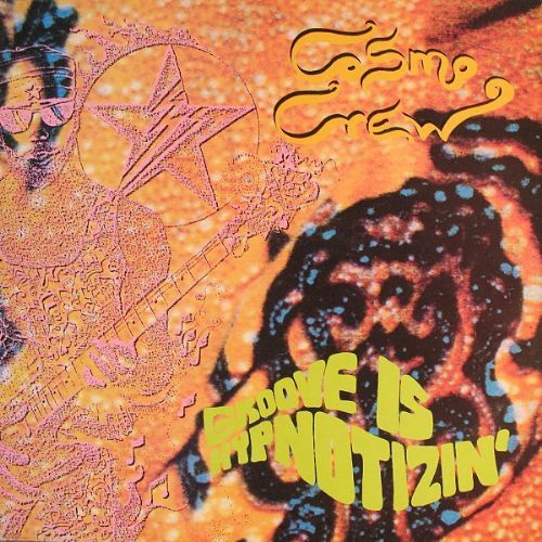 Cosmo Crew - Groove Is Hypnotizin