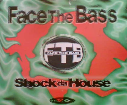 Face The Bass - Shock Da House