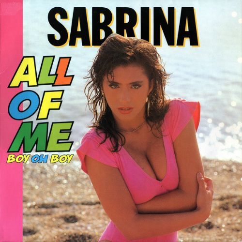 Sabrina - All Of Me / Boy Oh Boy