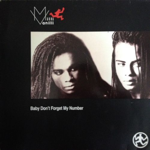 Milli Vanilli - Baby Dont Forget My Number