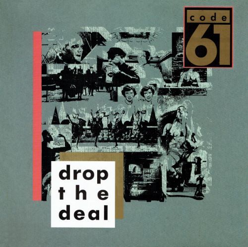 Code 61 - Drop The Deal
