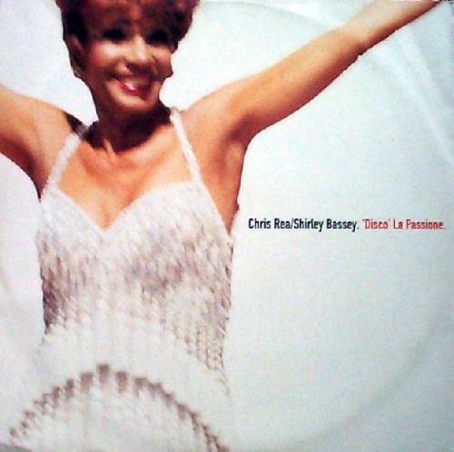 Chris Rea / Shirley Bassey - Disco La Passione