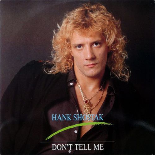 Hank Shostak - Dont Tell Me / Raro!