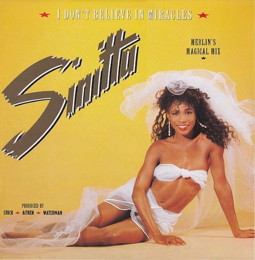 Sinitta - I Dont Believe In Miracles / Merlins Magical Mix