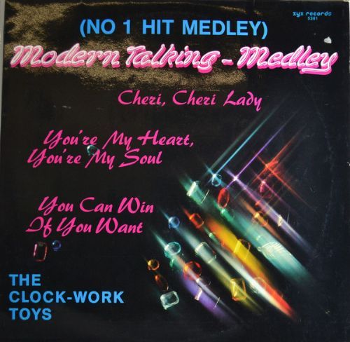 The Clock Work Toys - Modern Talking Medley