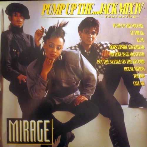 Mirage - Pump Up The ... Jack Mix IV