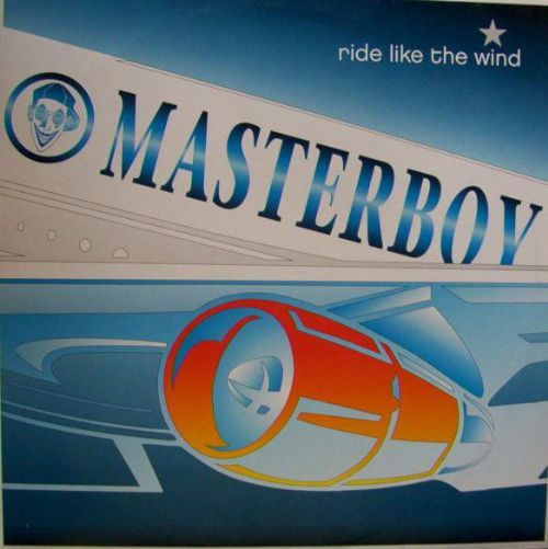 Masterboy - Ride Like The Wind