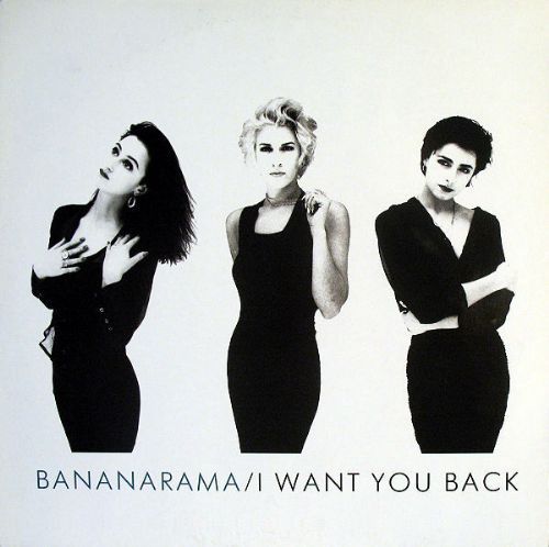 Bananarama - I Want You Back