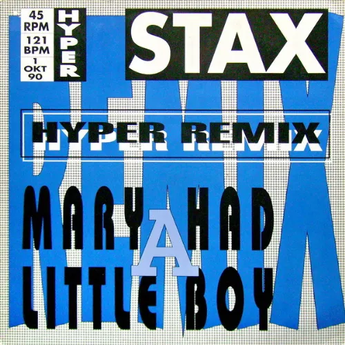 Stax - Mary Had A Little Boy  -Hyper Remix