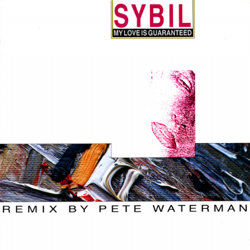 Sybil - My Love Is Guaranteed / Remix By Pete Waterman