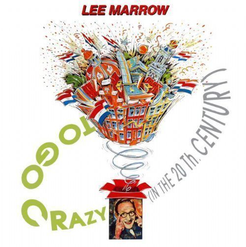 Lee Marrow - To Go Crazy / In The 20th Century