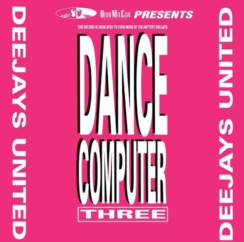 Deejays United - Dance Computer Three