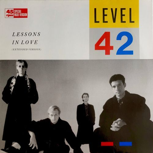 Level 42 - Lessons In Love / Extended Version