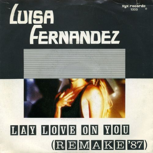 Luisa Fernandez - Lay Love On You / Remake 87 7'' compacto