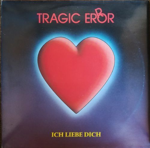 Tragic Error - Ich Liebe Dich