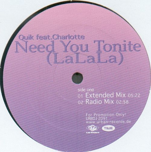 Quik feat. Charlotte - Need You Tonite / La La La