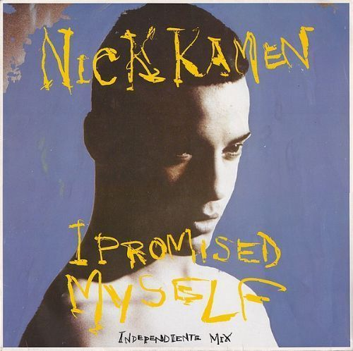 Nick Kamen - I Promised Myself / Independiente Mix