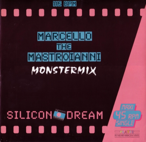 Silicon Dream - Marcello The Mastroianni / Monstermix