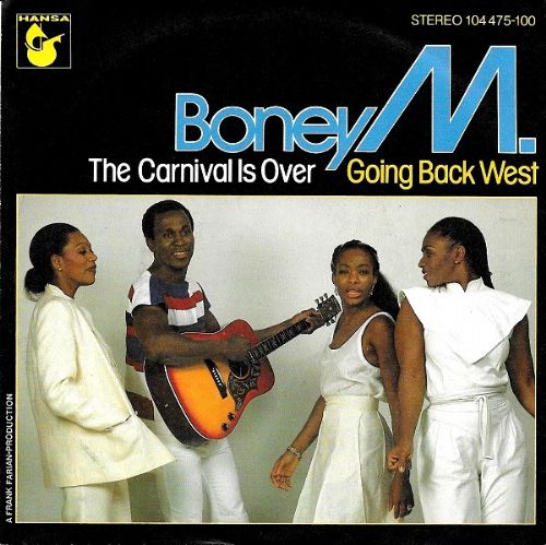 Boney M. - The Carnival Is Over / Going Back West 7'' compacto