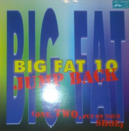 Big Fat 10 - Jump Back / One, Two, Put On Your Shoe