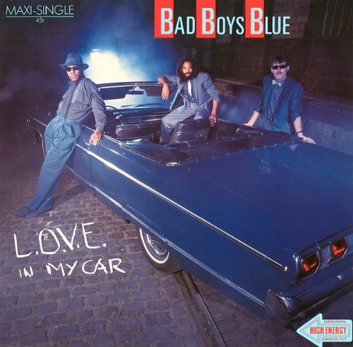 Bad Boys Blue - L.O.V.E. In My Car