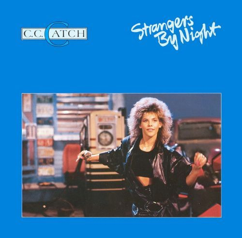 C.C. Catch - Strangers By Night