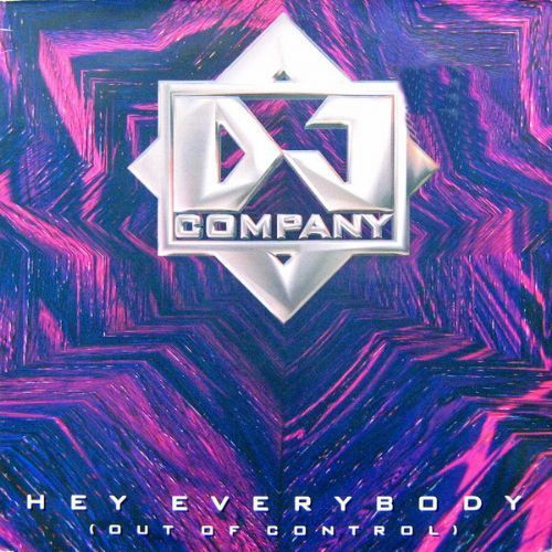 DJ Company - Hey Everybody / Out Of Control