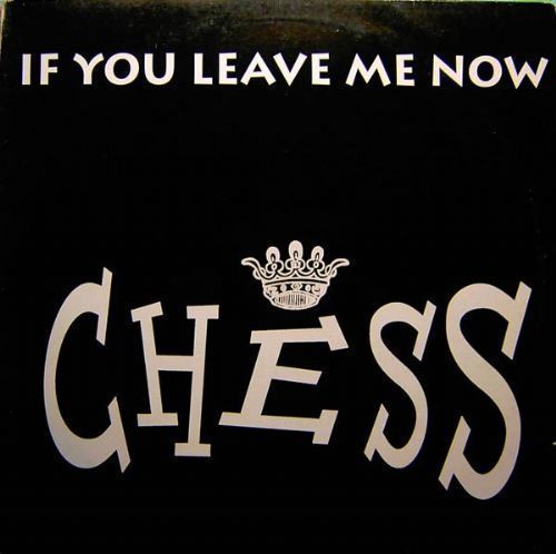 Chess - If You Leave Me Now