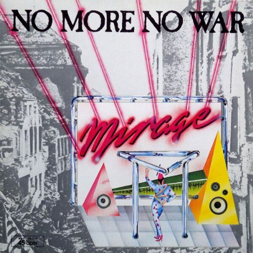 Mirage - No More No War