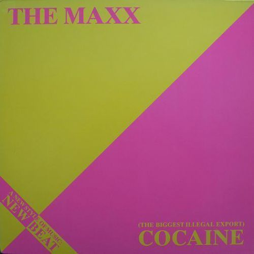The Maxx - Cocaine / The Biggest Illegal Export