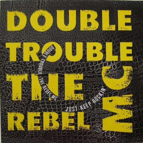 Double Trouble and Rebel MC - Just Keep Rockin