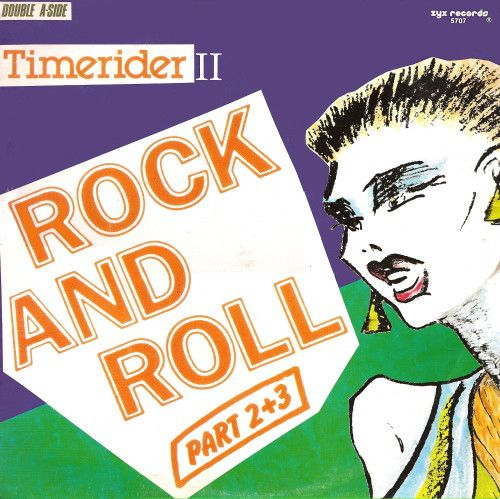 Timerider II - Rock And Roll / Part 2 + 3
