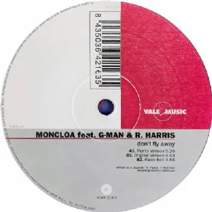 Moncloa feat. G-Man e R.Harris - Don't Fly Away
