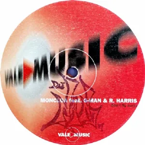Moncloa feat. G-Man e R.Harris - Don't Fly Away