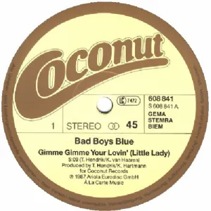 Bad Boys Blue - Gimme Gimme Your Lovin / Little Lady / Long Version