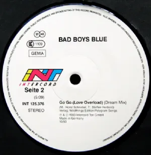 Bad Boys Blue - Go Go / Love Overload