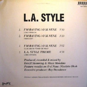 L.A. Style - Im Raving / O Si Nene