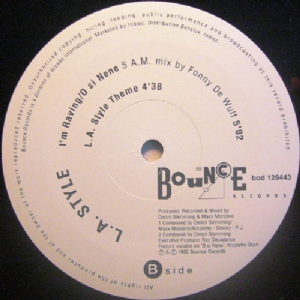 L.A. Style - Im Raving / O Si Nene