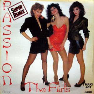 The Flirts - Passion / Super Remix