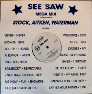 See Saw - Mega-Mix Of Songs Written By Stock, Aitken, Waterman