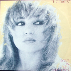 E.G. Daily - Love In The Shadows