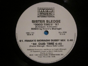 Sister Sledge - Good Times 97 / Frank O Moiraghi Remix