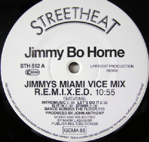 Jimmy Bo Horne - Jimmys Miami Vice Mix R.E.M.I.X.E.D. / Spank 87